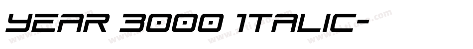 Year 3000 Italic字体转换